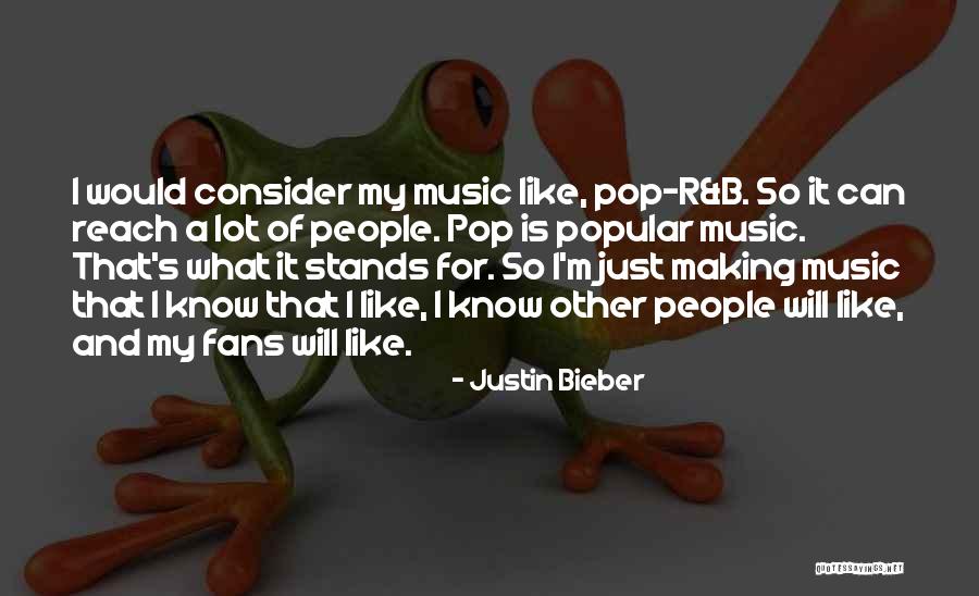Music Making Quotes By Justin Bieber Music Making Quotes By Justin Bieber