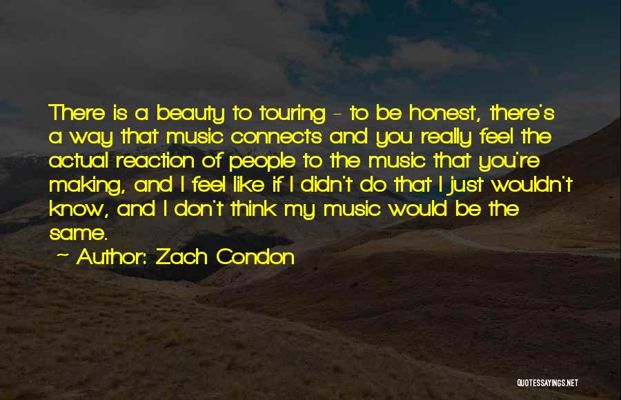 Music Making You Feel Quotes By Zach Condon