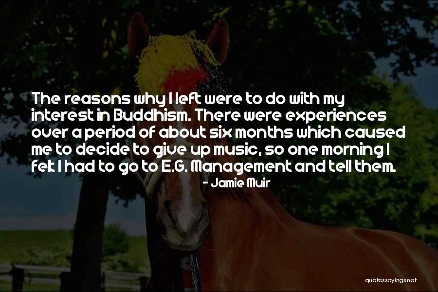 Music Management Quotes By Jamie Muir Music Management Quotes By Jamie Muir