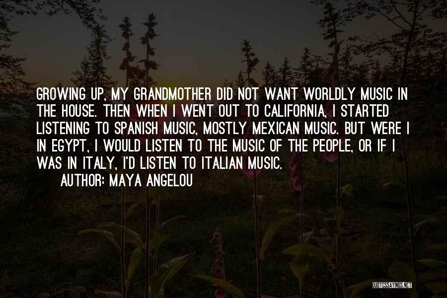 Music Maya Angelou Quotes By Maya Angelou