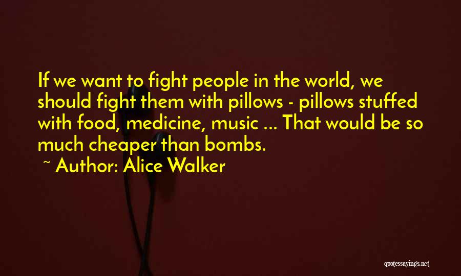 Music Medicine Quotes By Alice Walker