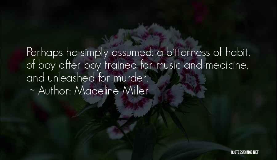 Music Medicine Quotes By Madeline Miller