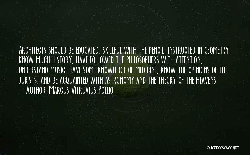 Music Medicine Quotes By Marcus Vitruvius Pollio