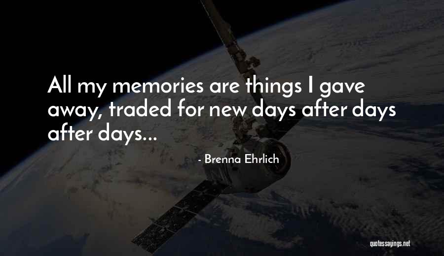 Music Memories Quotes By Brenna Ehrlich Music Memories Quotes By Brenna Ehrlich