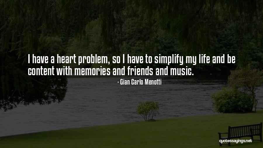 Music Memories Quotes By Gian Carlo Menotti Music Memories Quotes By Gian Carlo Menotti