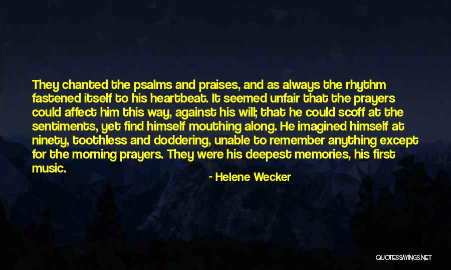 Music Memories Quotes By Helene Wecker Music Memories Quotes By Helene Wecker