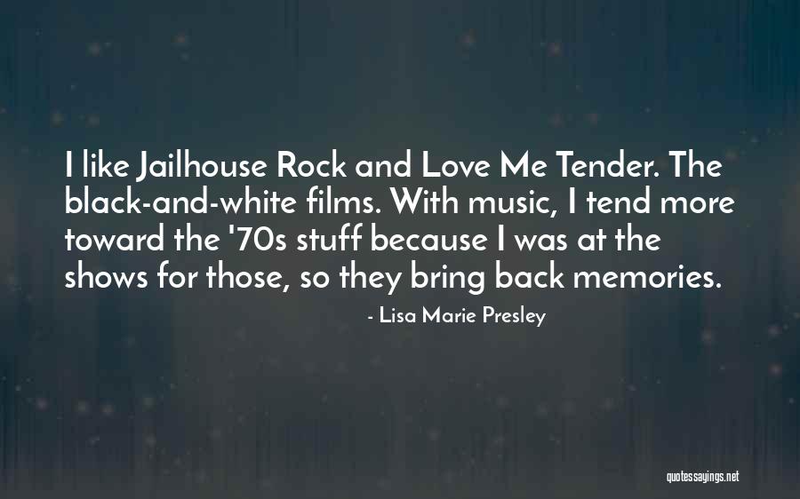 Music Memories Quotes By Lisa Marie Presley Music Memories Quotes By Lisa Marie Presley
