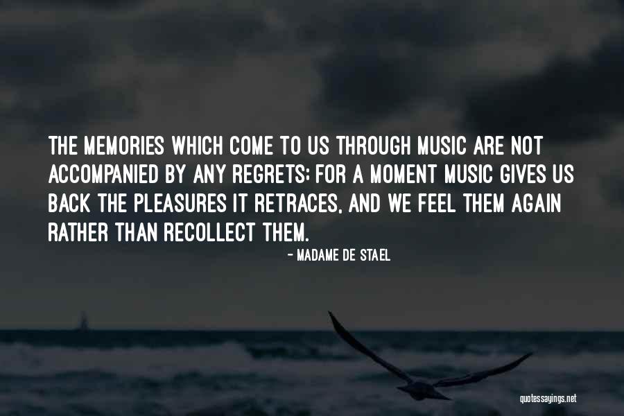 Music Memories Quotes By Madame De Stael Music Memories Quotes By Madame De Stael