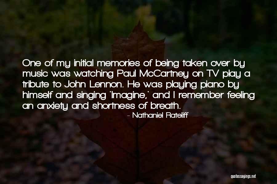 Music Memories Quotes By Nathaniel Rateliff Music Memories Quotes By Nathaniel Rateliff