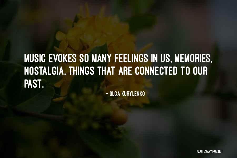 Music Memories Quotes By Olga Kurylenko Music Memories Quotes By Olga Kurylenko