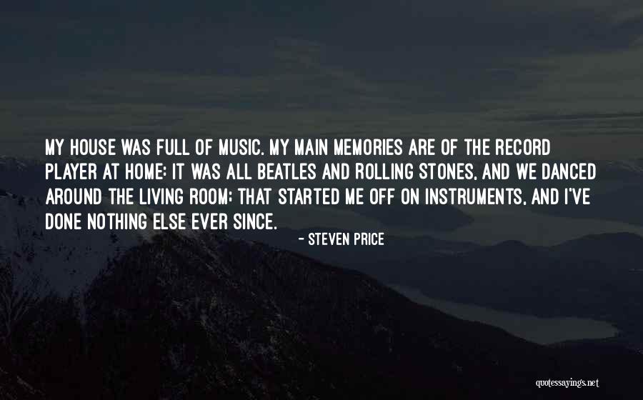 Music Memories Quotes By Steven Price Music Memories Quotes By Steven Price