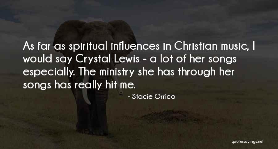 Music Ministry Quotes By Stacie Orrico