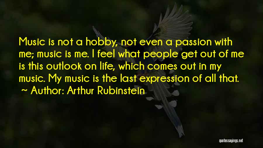 Music My Passion Quotes By Arthur Rubinstein