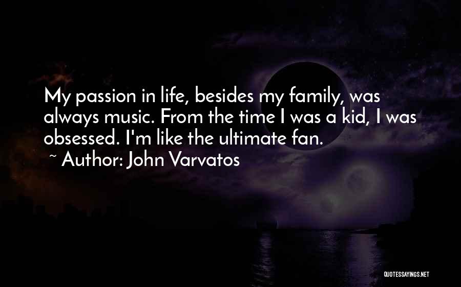 Music My Passion Quotes By John Varvatos