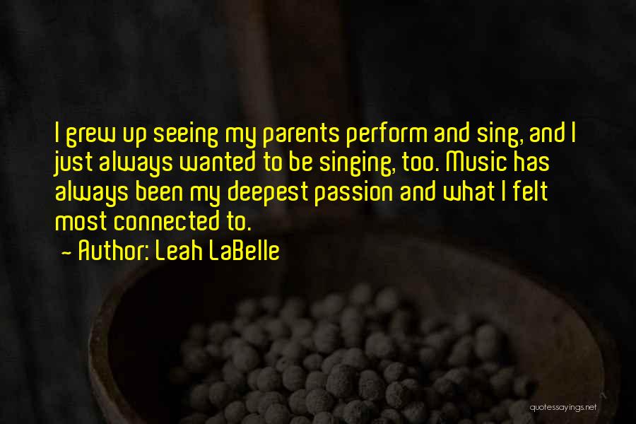 Music My Passion Quotes By Leah LaBelle