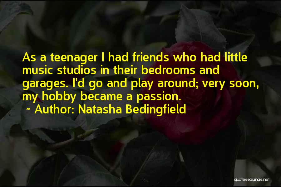 Music My Passion Quotes By Natasha Bedingfield