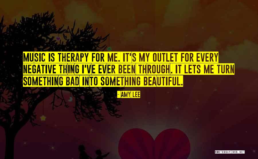 Music My Therapy Quotes By Amy Lee