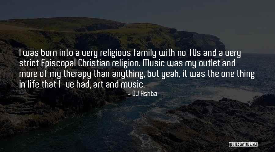 Music My Therapy Quotes By DJ Ashba