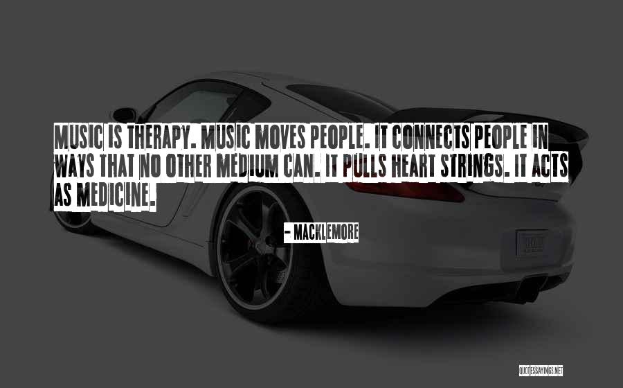 Music My Therapy Quotes By Macklemore