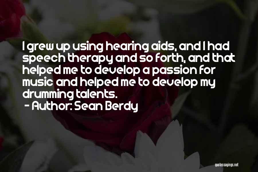 Music My Therapy Quotes By Sean Berdy