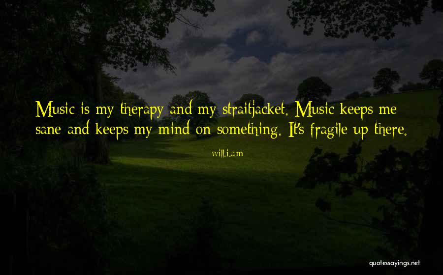 Music My Therapy Quotes By Will.i.am Music My Therapy Quotes By Will.i.am