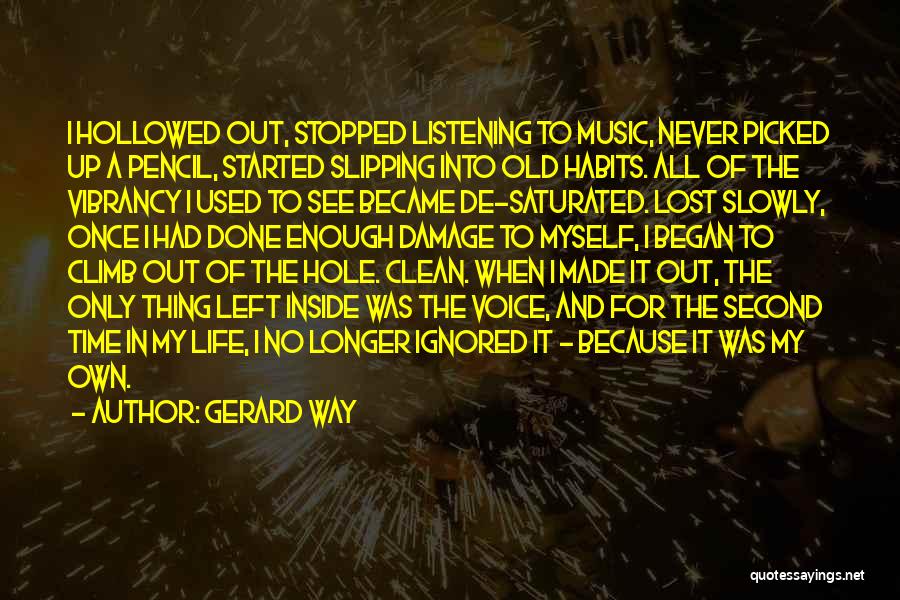 Music Never Stopped Quotes By Gerard Way