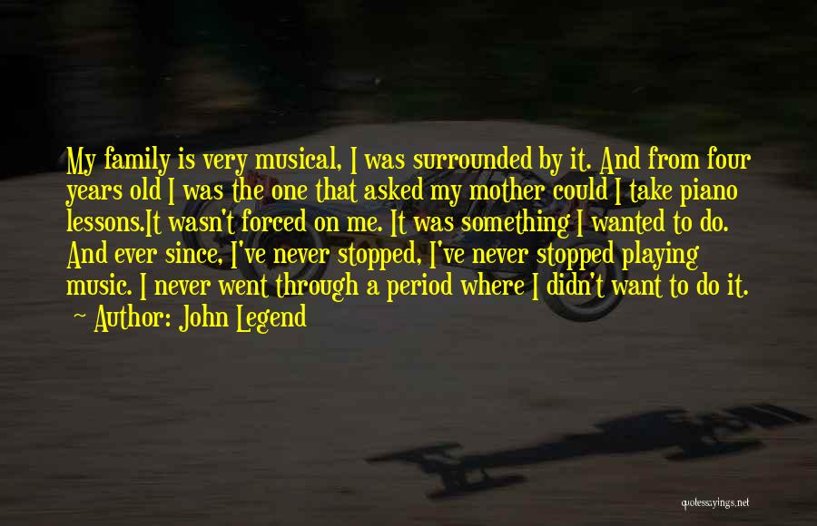 Music Never Stopped Quotes By John Legend