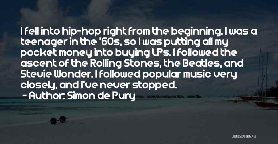 Music Never Stopped Quotes By Simon De Pury