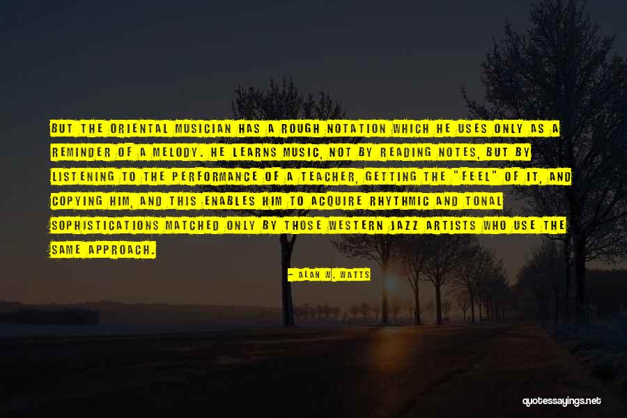 Music Notation Quotes By Alan W. Watts Music Notation Quotes By Alan W. Watts