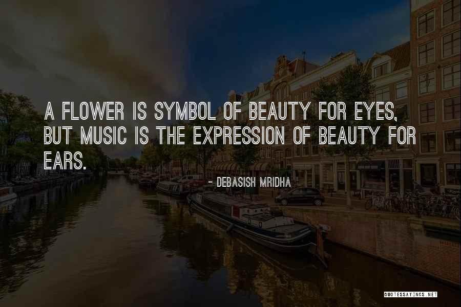 Music Of Hope Quotes By Debasish Mridha Music Of Hope Quotes By Debasish Mridha