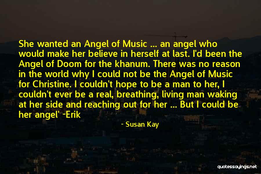 Music Of Hope Quotes By Susan Kay Music Of Hope Quotes By Susan Kay