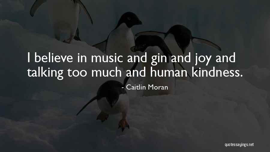Music Of Kindness Quotes By Caitlin Moran Music Of Kindness Quotes By Caitlin Moran