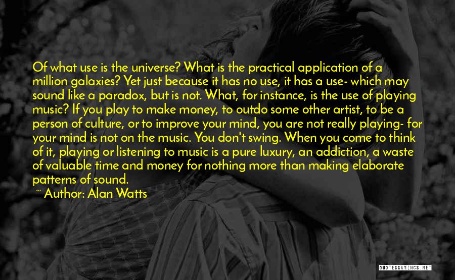 Music Of Mind Quotes By Alan Watts