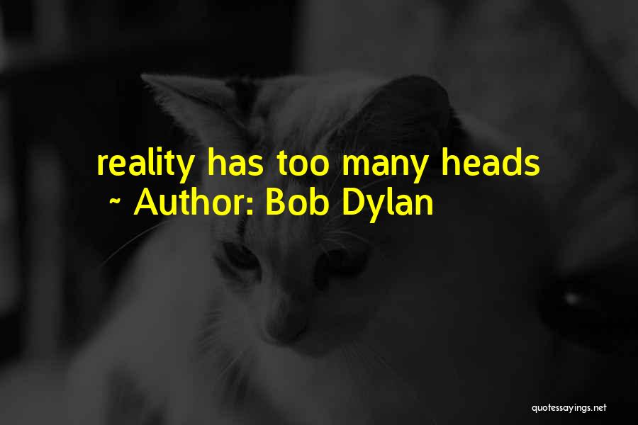 Music Of Mind Quotes By Bob Dylan