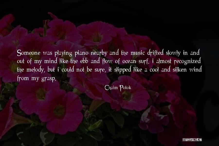 Music Of Mind Quotes By Chaim Potok Music Of Mind Quotes By Chaim Potok