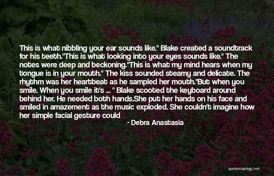 Music Of Mind Quotes By Debra Anastasia Music Of Mind Quotes By Debra Anastasia