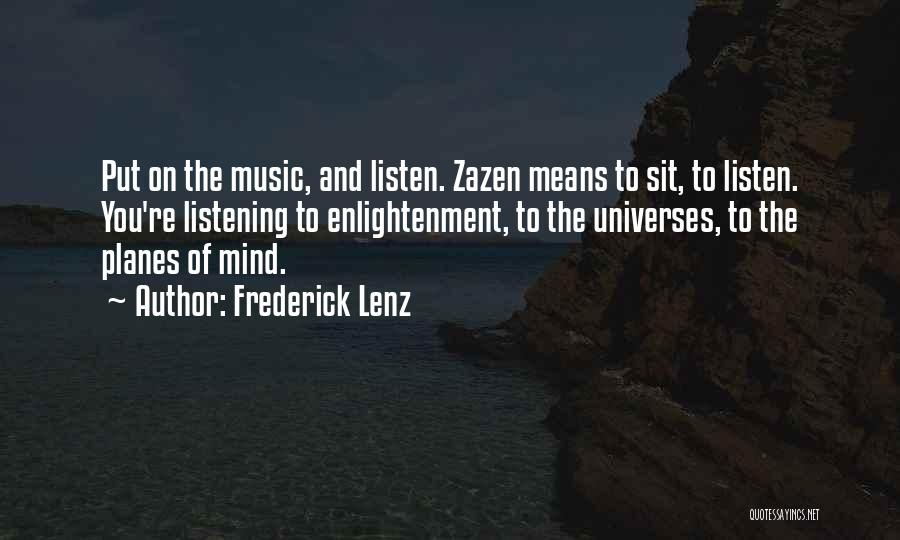 Music Of Mind Quotes By Frederick Lenz