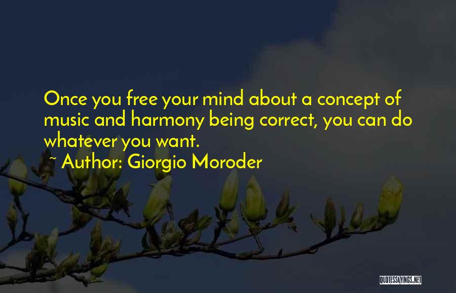 Music Of Mind Quotes By Giorgio Moroder