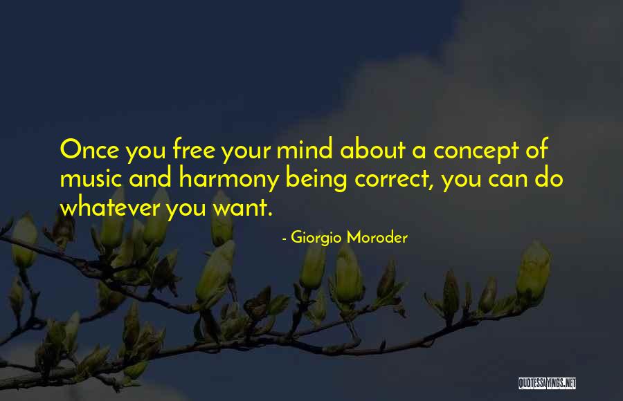 Music Of Mind Quotes By Giorgio Moroder