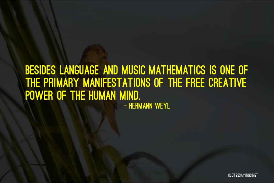 Music Of Mind Quotes By Hermann Weyl