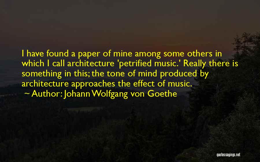 Music Of Mind Quotes By Johann Wolfgang Von Goethe