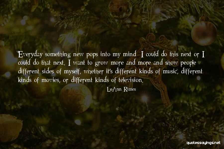 Music Of Mind Quotes By LeAnn Rimes