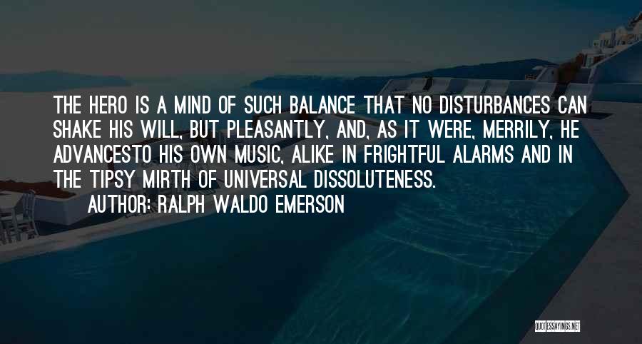 Music Of Mind Quotes By Ralph Waldo Emerson
