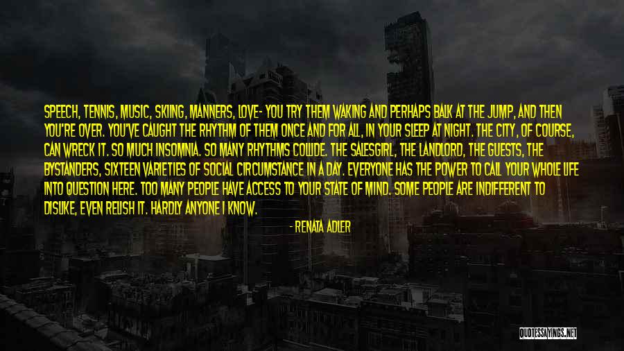 Music Of Mind Quotes By Renata Adler Music Of Mind Quotes By Renata Adler