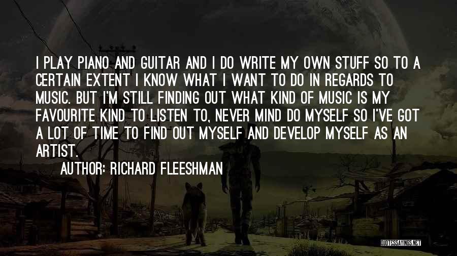Music Of Mind Quotes By Richard Fleeshman