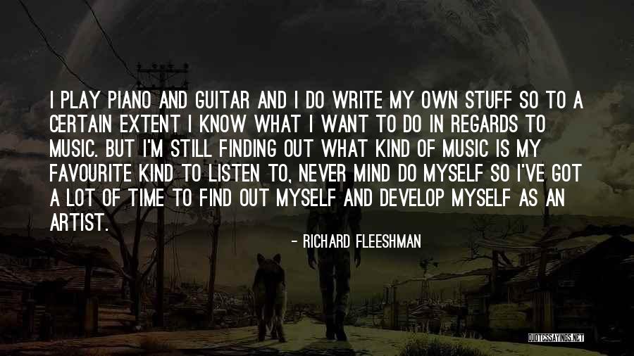 Music Of Mind Quotes By Richard Fleeshman Music Of Mind Quotes By Richard Fleeshman