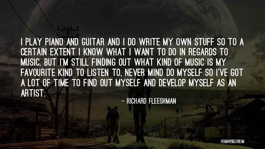 Music Of Mind Quotes By Richard Fleeshman