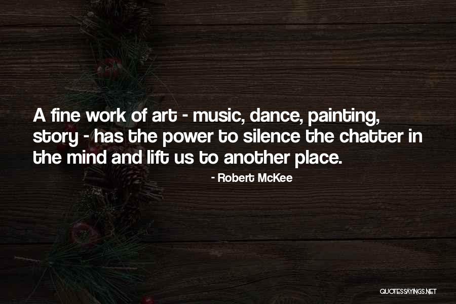 Music Of Mind Quotes By Robert McKee