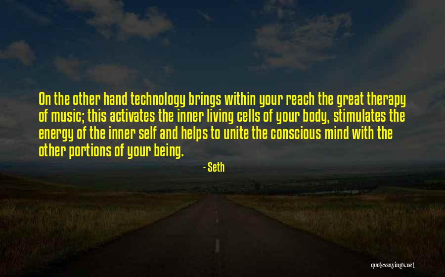 Music Of Mind Quotes By Seth Music Of Mind Quotes By Seth