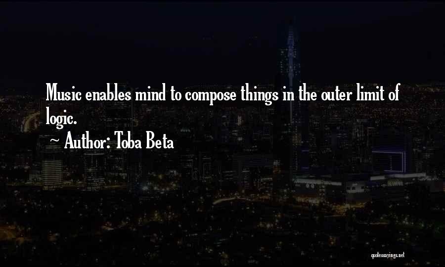 Music Of Mind Quotes By Toba Beta